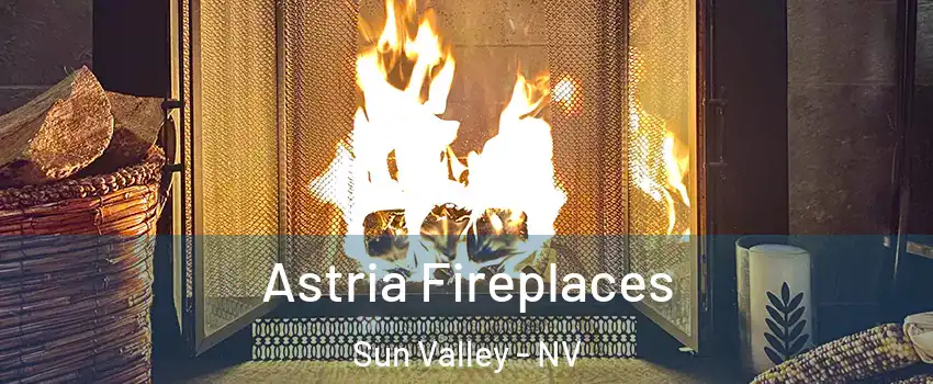  Astria Fireplaces Sun Valley - NV