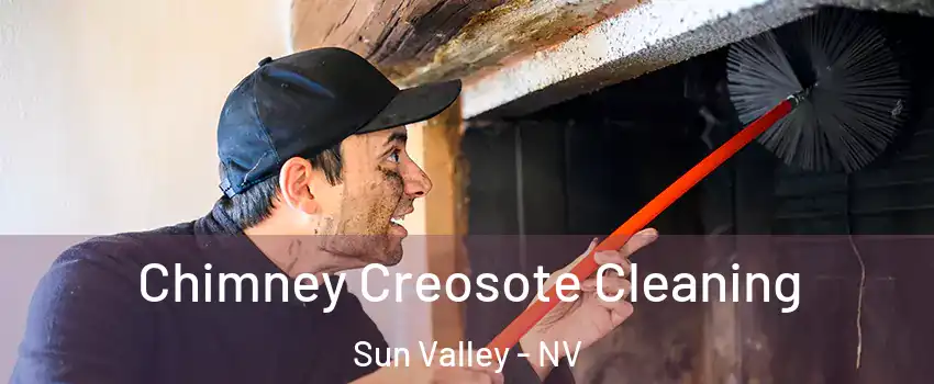  Chimney Creosote Cleaning Sun Valley - NV
