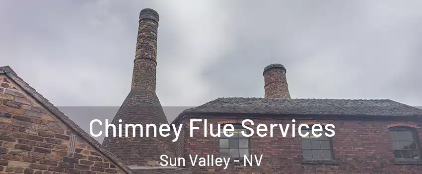  Chimney Flue Services Sun Valley - NV