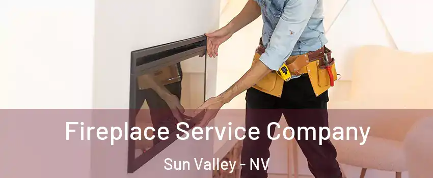  Fireplace Service Company Sun Valley - NV
