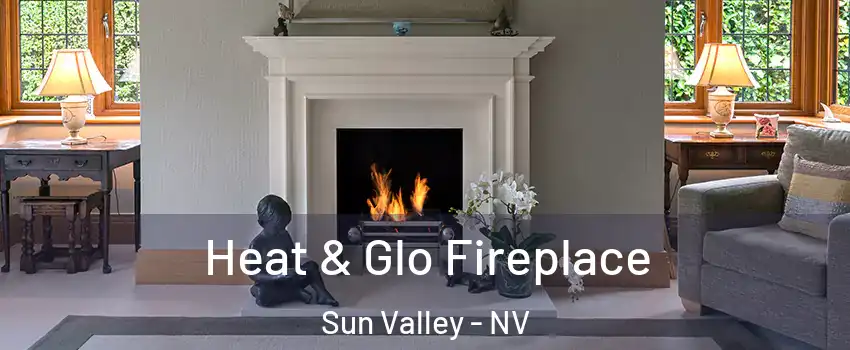  Heat & Glo Fireplace Sun Valley - NV