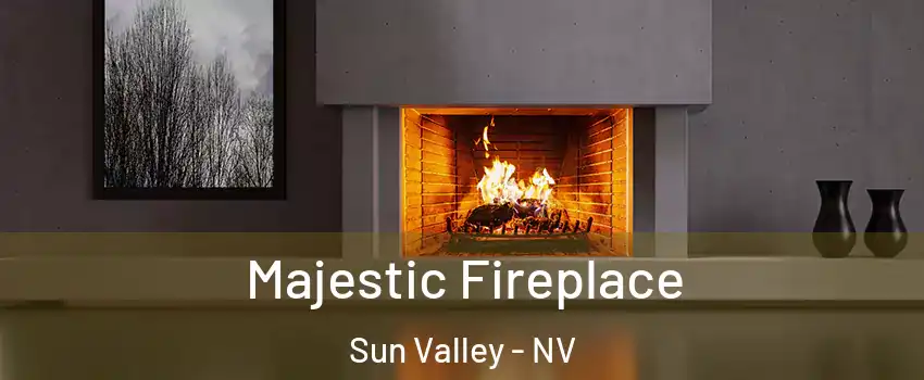  Majestic Fireplace Sun Valley - NV