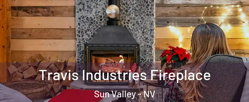  Travis Industries Fireplace Sun Valley - NV