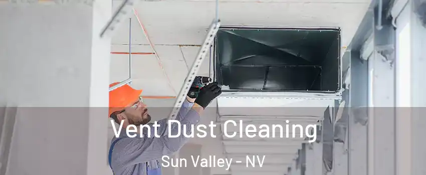  Vent Dust Cleaning Sun Valley - NV
