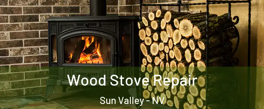  Wood Stove Repair Sun Valley - NV
